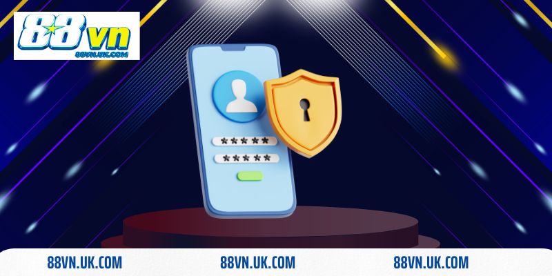 88vn quy định rất chặt chẽ những vấn đề liên quan đến chính sách bảo mật