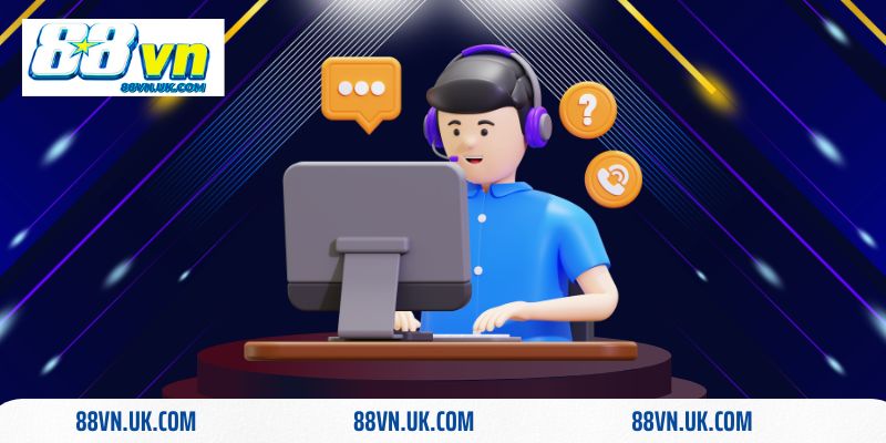 Liên hệ với CSKH 88vn nhanh chóng